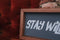 Stay Wild Wooden Sign