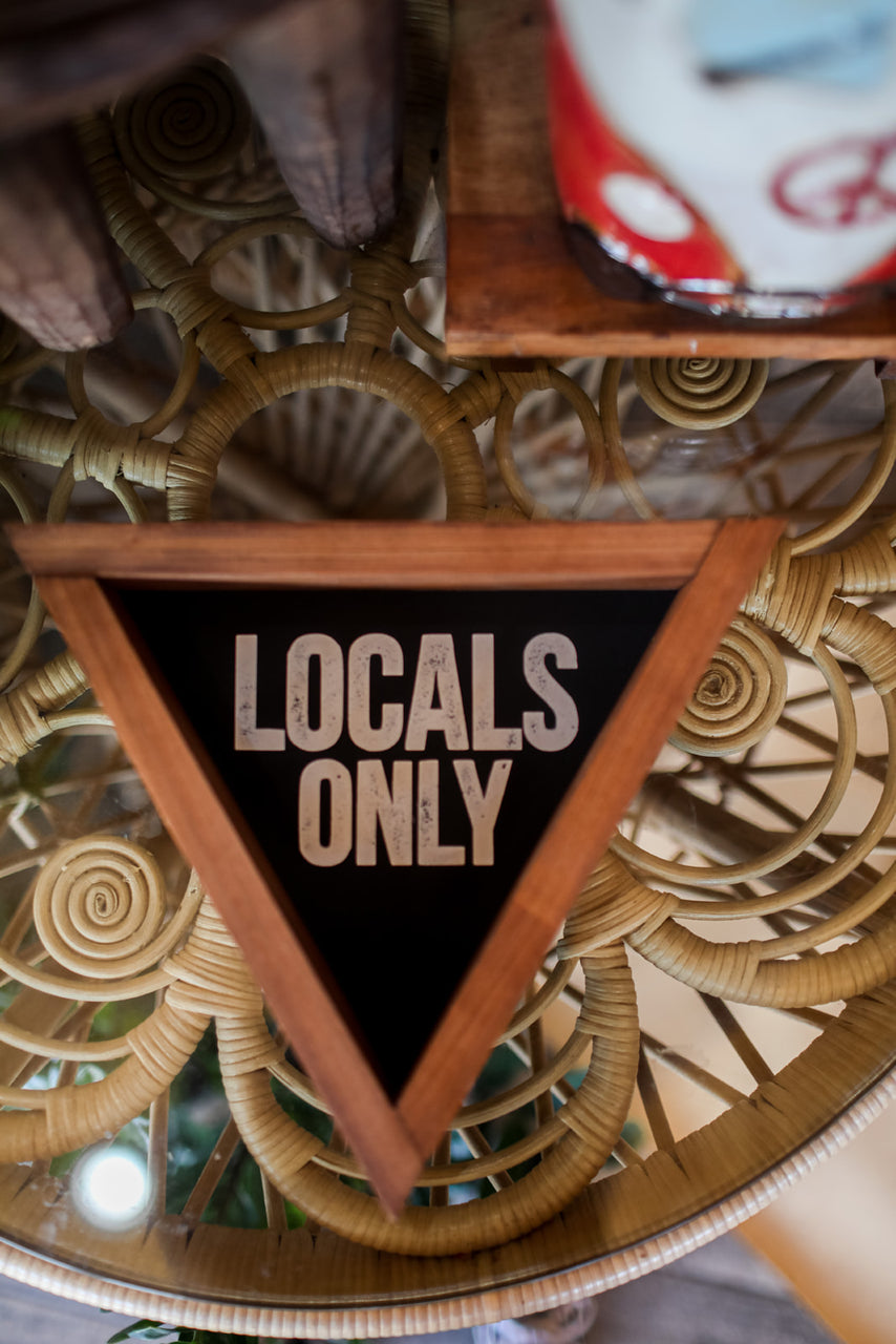 Locals Only Wooden Sign